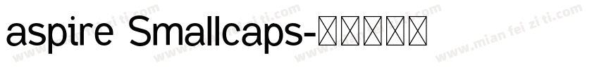 aspire Smallcaps字体转换